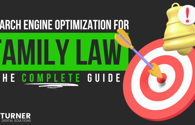 SEO For Family Law Firms: The Complete Guide