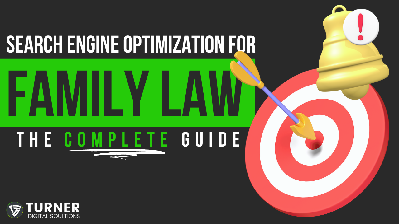 SEO For Family Law Firms: The Ultimate Guide